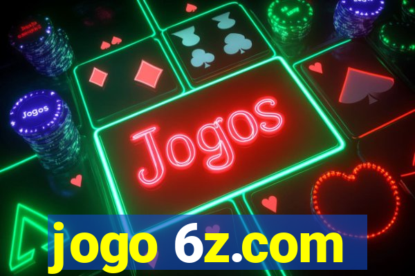 jogo 6z.com